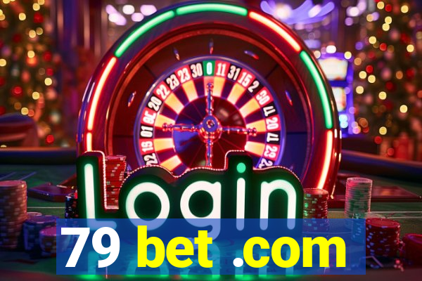 79 bet .com